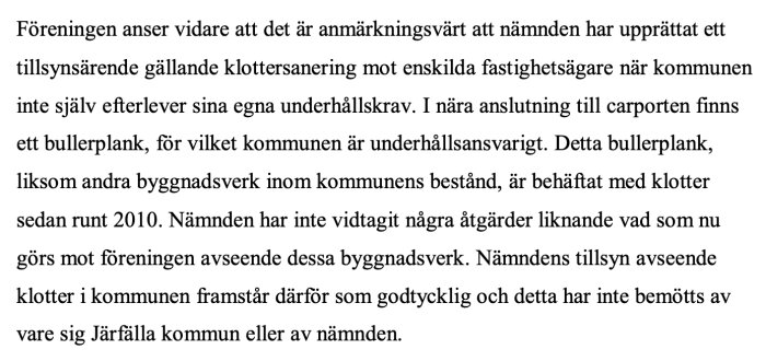 Text om föreningens kritik mot kommunens klottersanering och underhåll.