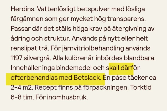 Text om Herdins vattenlösligt betspulver och efterbehandling med betslack, med markering av "efterbehandlas med Betslack".