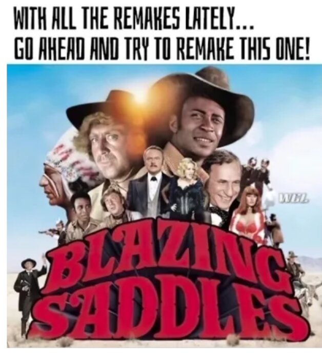 Affisch för filmen "Blazing Saddles" med olika karaktärer och text om filmremakes.