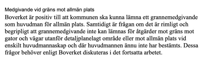 Text meddelar Boverkets syn på grannemedgivande vid gräns mot allmän plats.