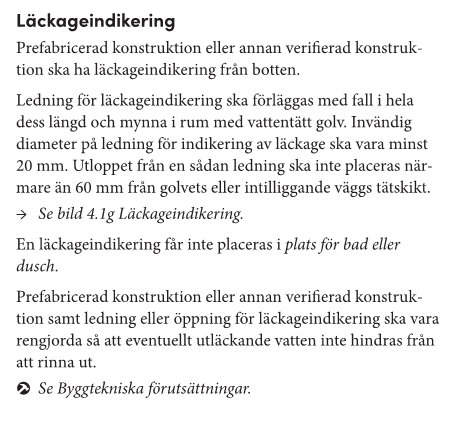 Läckageindikeringssystem beskrivs med regler för placering och dimension av ledningar för indikation av läckage, inklusive krav på vattentätt golv.