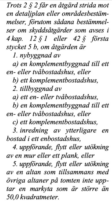 Textutdrag om undantag från detaljplan och tillåtna åtgärder som nybyggnad, tillbyggnad och inredning utan bygglov enligt PBL.