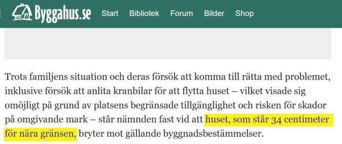 Skärmdump från Byggahus.se med markerad text om ett hus 34 cm från gränsen som bryter mot byggbestämmelser.
