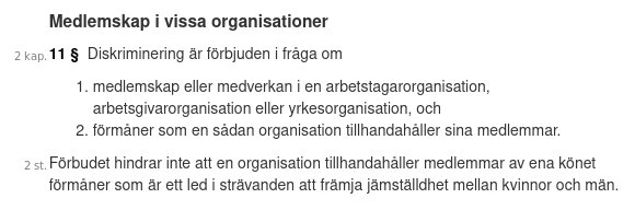 Lagtext om diskriminering angående medlemskap i organisationer och vilka förmåner som kan tillhandahållas medlemmar, samt främjande av jämställdhet.