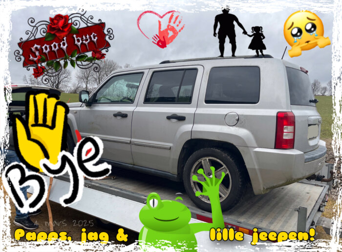 Silverfärgad Jeep på en släpvagn med dekorationer som "Good bye", hjärta och gråtande emoji. Texten säger "Pappes, jag & lille jeepen!".