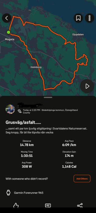 Karta över löprunda på 14,78 km i Söderköpings kommun med statistik: tid 1:30:51, genomsnittlig hastighet 6:09/km, elevation 174 m, kalorier 1,148.