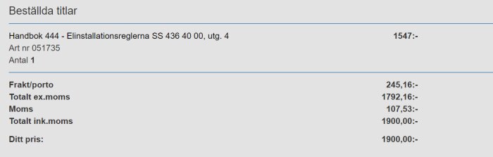 Bilden visar en beställningsbekräftelse för "Handbok 444 - Elinstallationsreglerna" med totalpris 1900 kr inklusive moms och frakt på 245,16 kr.