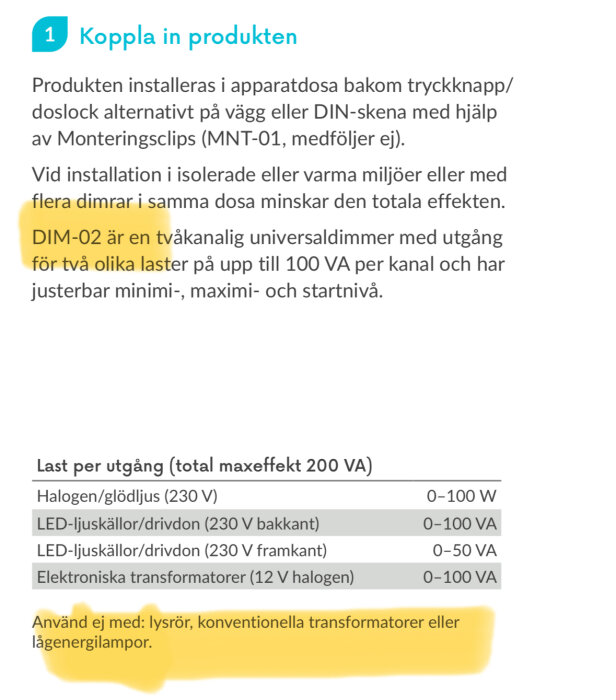 Manual för DIM-02 dimmer, höjdpunkter om maxeffekt för olika laster, ej kompatibel med lysrör och konventionella transformatorer.