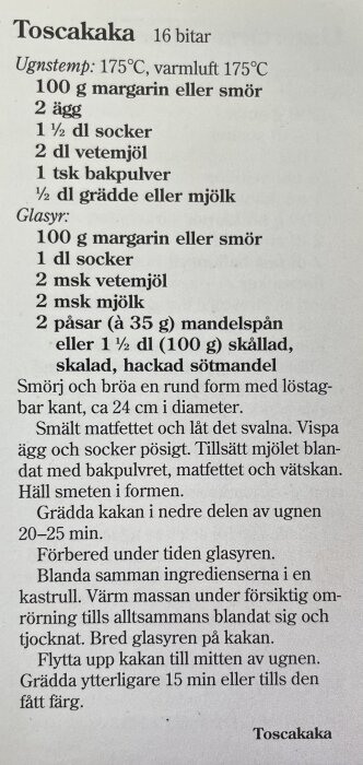 Recept på toscakaka med ingredienser och instruktioner för bakning och glasyr.