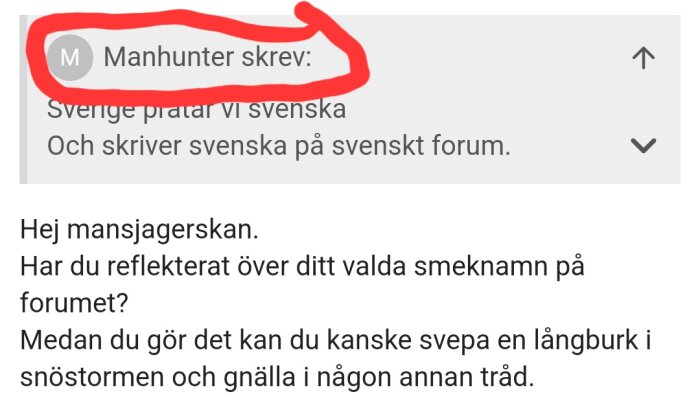 Skärmdump av en forumdiskussion där användarnamnet 'Manhunter' är markerat med en röd cirkel. Diskussion om val av smeknamn och språkbruk.