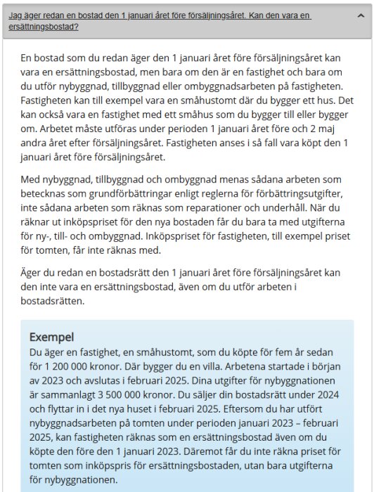 Skatteverkets text om uppskov på vinstskatt vid försäljning av fastighet och ersättningsbostad, med exempel på renovering av en småtomt och nybyggnation.