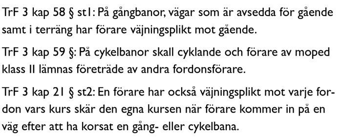 Textutdrag från trafikförordningen om förarens väjningsplikt på gångbanor och cykelbanor samt när korsning sker.