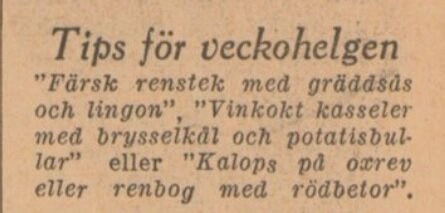 Tidningsannons från 1950 med tips för veckoslutet, inklusive rätter som vinkokt kasseler och kalops på oxe eller renbog med rödbetor.