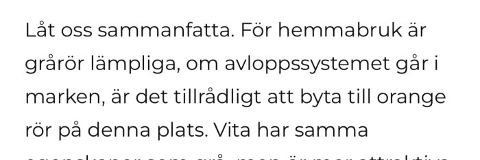 Textstycke om lämpliga rör för avloppssystem, med rekommendation att byta till orange rör vid markinstallation; vita rör har liknande egenskaper.