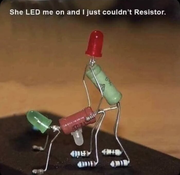 Två figurer av resistorer och lysdioder i en humoristisk pose, med texten 'She LED me on and I just couldn't Resistor' ovanför.