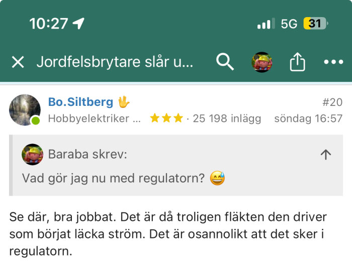 Diskussionsinlägg från Bo.Siltberg om jordfelsbrytare, misstänker strömläckage från fläkt, svar till användare Baraba.
