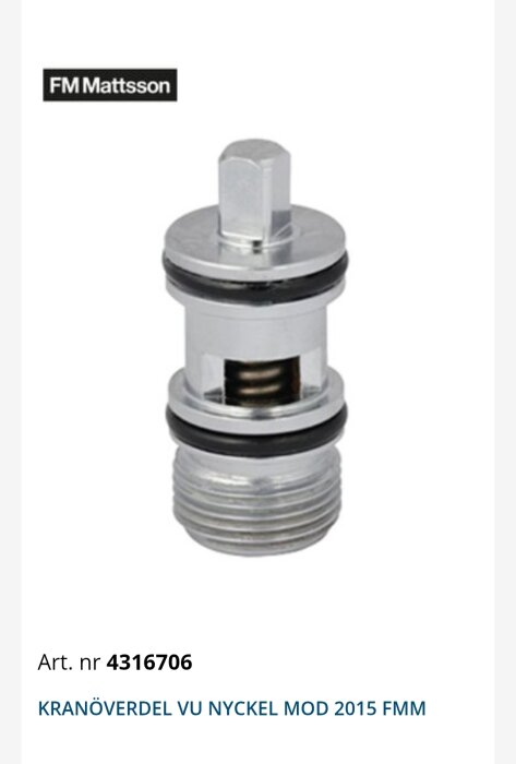 Reservdel för FM Mattsson kranöverdel med art.nr 4316706, visas med gängor och o-ring, modell VU Nyckel Mod 2015 FMM.
