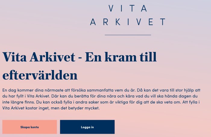 Affisch med texten "Vita Arkivet - En kram till eftervärlden," med knappar för att skapa konto och logga in.