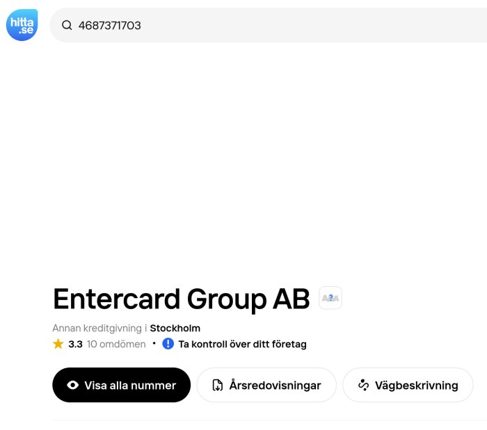 Sökresultat från Hitta.se visar telefonnumret 4687371703 kopplat till Entercard Group AB i Stockholm, med ett betyg på 3.3 av 10 omdömen.
