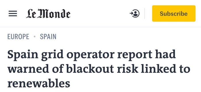 Artikelrubrik i Le Monde hävdar att Spaniens elnätsoperatör varnade för strömavbrottsrisk kopplad till förnybara energikällor.