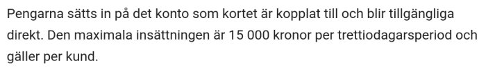 Text om insättningar i bankomat, maximal insättning 15 000 kr per 30-dagarsperiod per kund.