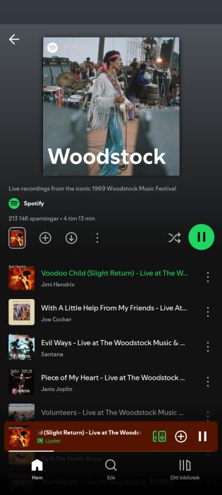 Spellista på Spotify med liveinspelningar från Woodstock 1969, med låtar av artister som Jimi Hendrix och Santana.