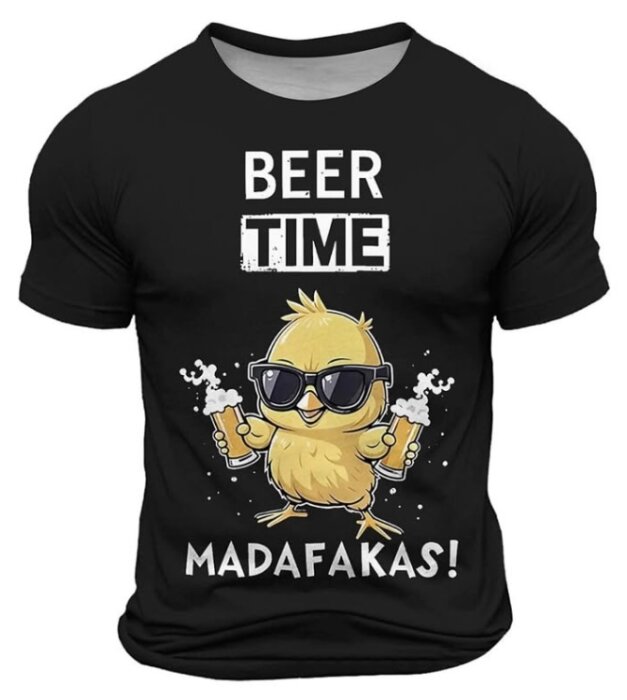 T-shirt med texten "Beer Time Madafakas!" och en tecknad gul kyckling med solglasögon som håller två ölstop.