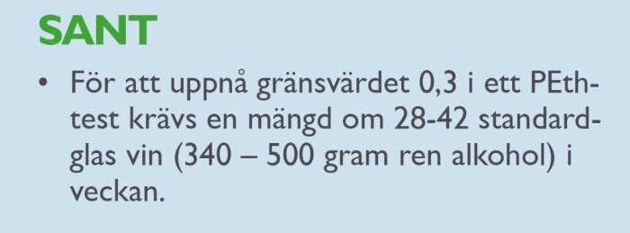 Bild som säger att det krävs 28-42 glas vin per vecka för att nå gränsvärdet 0,3 i ett PEth-test.
