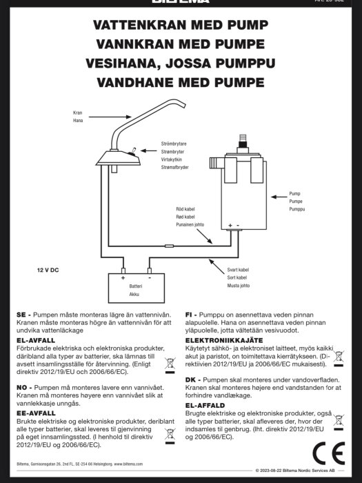 Diagram över installation av en vattenkran med pump, som visar anslutning till 12 V DC batteri. Inkluderar elkrets och monteringsinstruktioner.