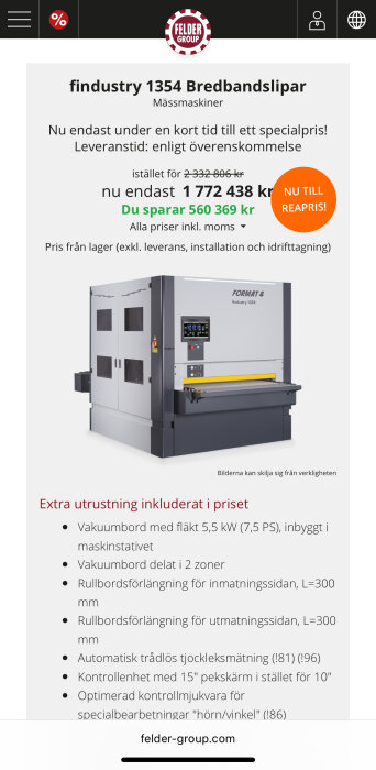 Bredbandslipmaskin Format4 findustry 1354 till specialpris med tekniska specifikationer och rabatterat pris 1 772 438 kr.