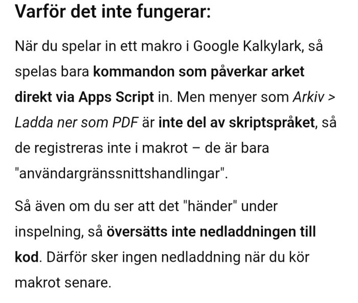 Text som förklarar varför vissa kommandon i Google Kalkylark inte registreras i makron då de inte är en del av Apps Script.