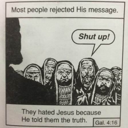 Religiös tecknad illustration med personer som ropar "Shut up!" mot en annan person. Texten handlar om att Jesu budskap blev avvisat.