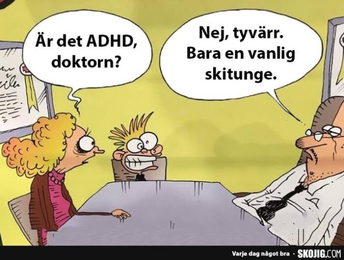 Tecknad bild av en kvinna som frågar en doktor om ett barn har ADHD. Doktorn svarar att det bara är en vanlig skitunge.
