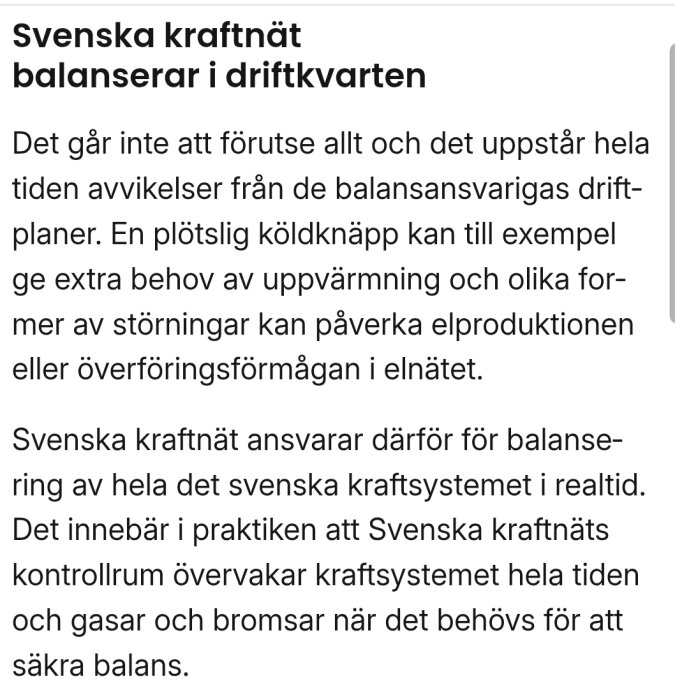 Svenska Kraftnät balanserar elnätet och hanterar avvikelser i realtid, såsom köldknäppar och andra störningar, för att säkra stabil eldistribution.