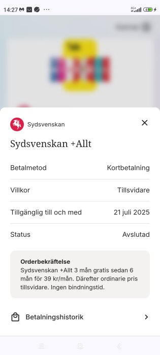 Sydsvenskan +Allt erbjudande, 3 månader gratis, sedan 6 månader för 39 kr/månad, ingen bindningstid, datum fram till 21 juli 2025.