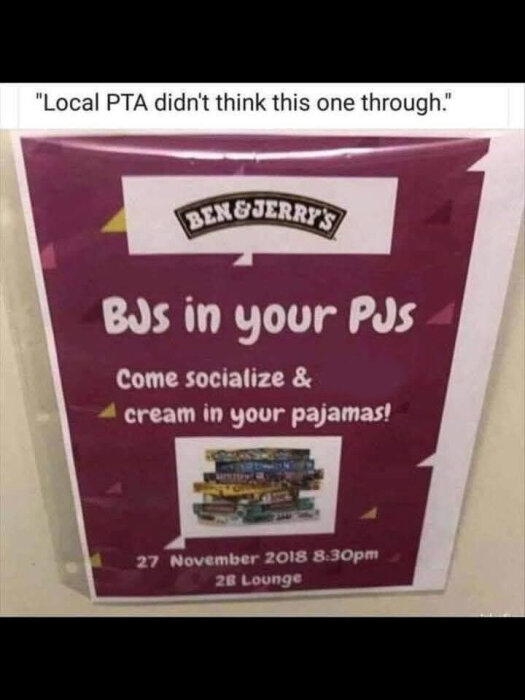 Affisch med texten "BJs in your PJs. Come socialize & cream in your pajamas!" och logotypen för Ben & Jerry's. Eventdetaljer längst ner.
