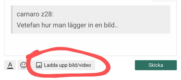 Skärmdump av forumfunktion med knappen 'Ladda upp bild/video' inringad, indikerar plats för att ladda upp visuellt innehåll.