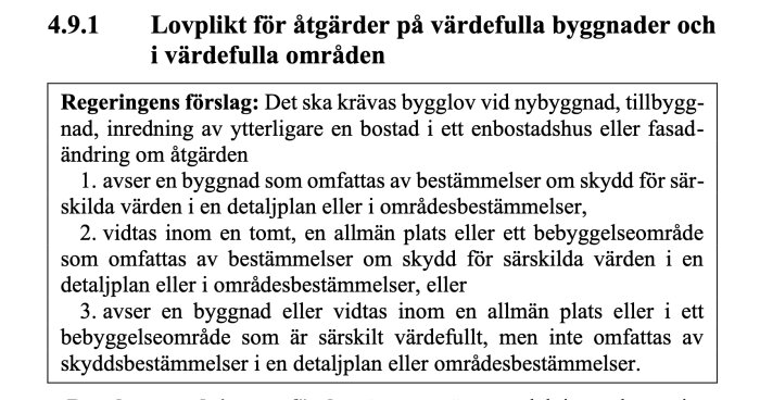 Textutdrag från proposition om bygglov för åtgärder på värdefulla byggnader och områden, med sammanfattning av regeringens förslag.