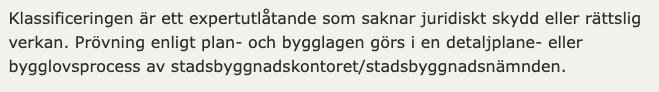 Text som beskriver klassificeringens rättsliga verkan och att plan- och bygglovsprövning görs av kommunala myndigheter.