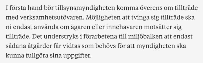Text från Naturvårdsverket om tillsynens rätt till tillträde enligt miljöbalken.