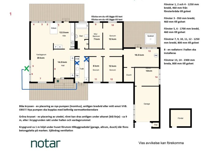 Planskiss med markerade radiatorer, blått kryss för värmepump och grönt för rörutdelning, visar förslag för att optimera rördragning vid installation.