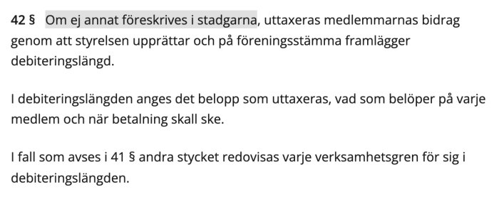 Text från samfällighetslagen paragraf 42 om debiteringslängd och medlemsavgifter.