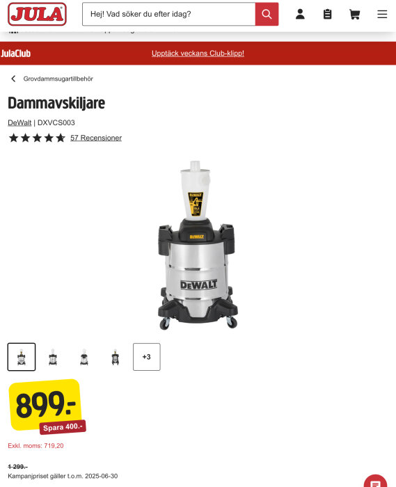 DeWalt dammavskiljare med cyklon, erbjudande hos Jula för 899 kr, har bra betyg och anslutningar för 50 mm slangar.
