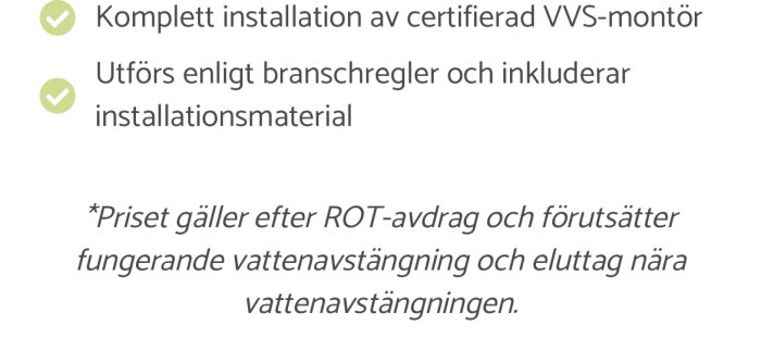 Bild med text om installation av VVS-montör, inkluderande material, med pris efter ROT-avdrag och krav på fungerande vattenavstängning.
