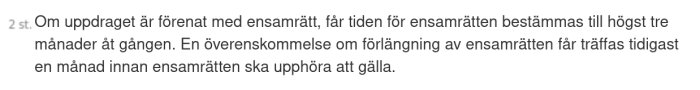 Textavsnitt om ensamrättens tidsbegränsning, max tre månader, och villkor för förlängning.