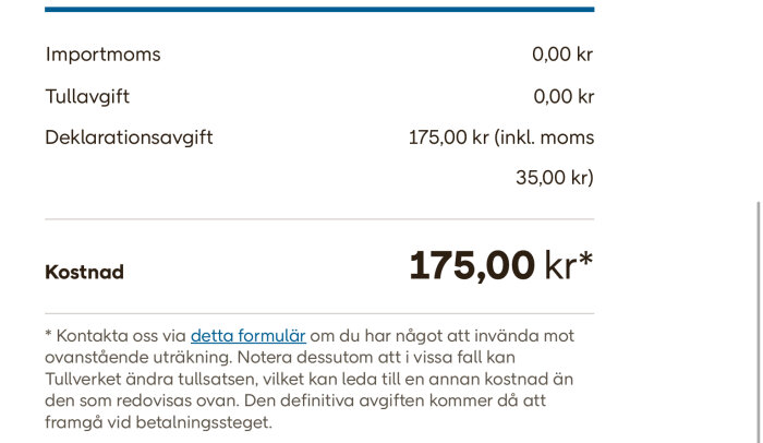 Deklarationsavgift från PostNord för ett paket, 175 kr totalt med moms, utan tull- och importmomsavgift.