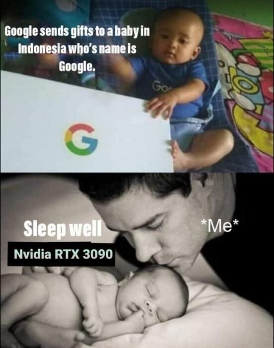 En bild med två sektioner: en bebis i Google-shirt med en stor logotyp samt en man som kysser ett sovande barn märkt "Nvidia RTX 3090".