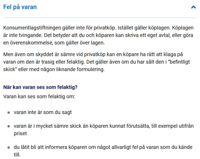 Text om konsumentskydd vid privata köp och när en vara kan anses felaktig, inklusive villkor som "befintligt skick".