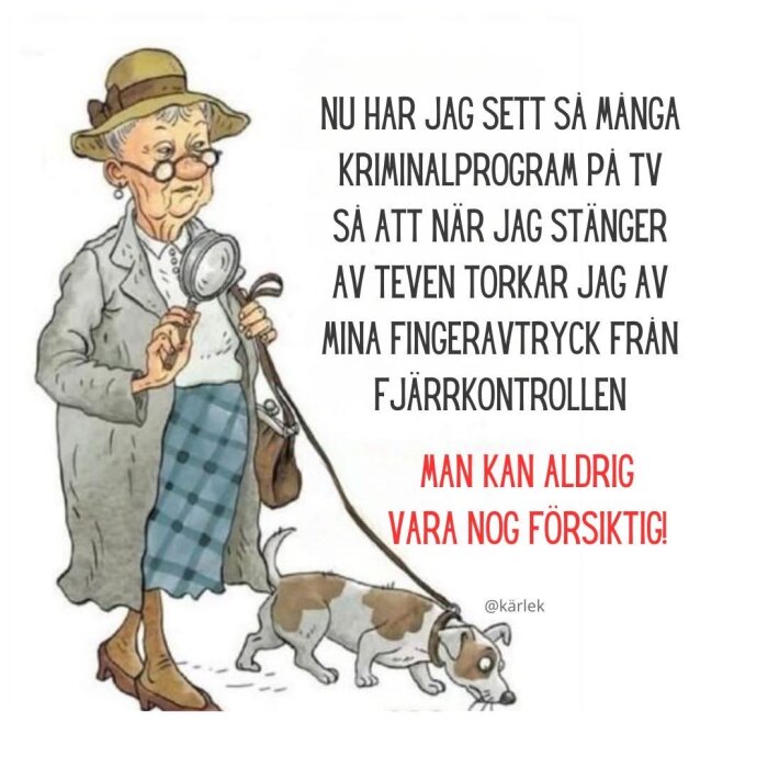 Tecknad äldre dam med förstoringsglas och hund, text om att vara försiktig efter att ha sett kriminalprogram på TV.