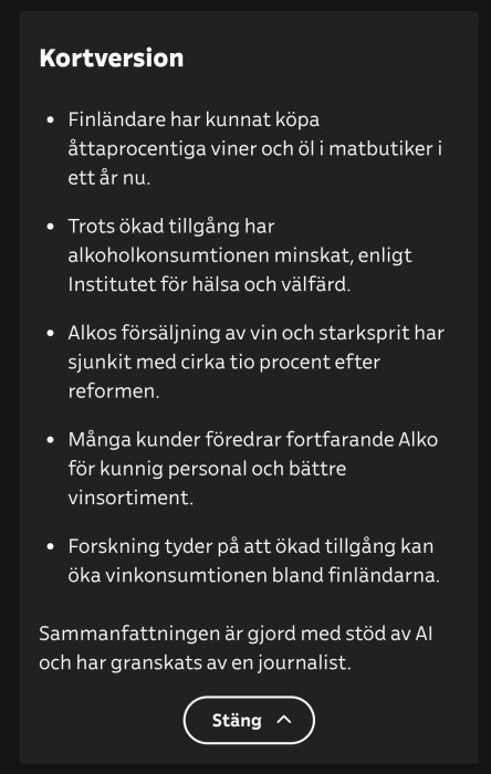 Kortversion av en rapport om Finlands alkoholförsäljning: mindre konsumtion trots 8% drycker i matbutiker. Sammanfattad med AI-stöd.